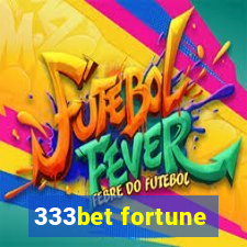 333bet fortune